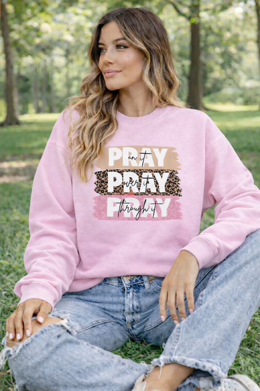 Pray On It Sweatshirt