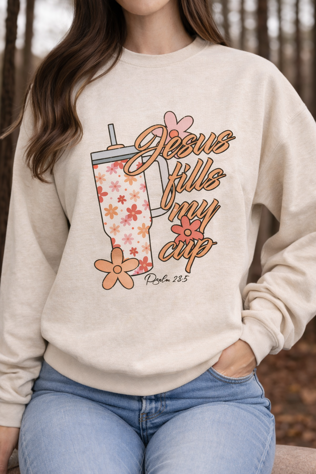 Jesus Fills my Cup Sweatshirt