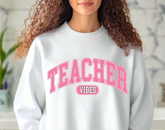 Teacher Vibes SWEATSHIRT